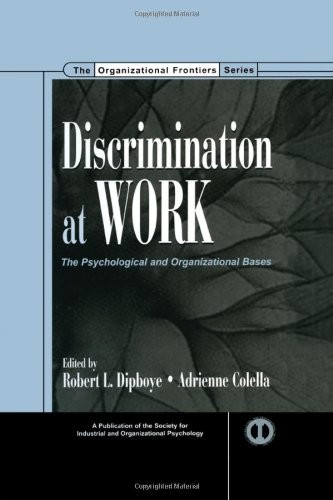 Discrimination at Work: The Psychological and Organizational Bases (SIOP Org…