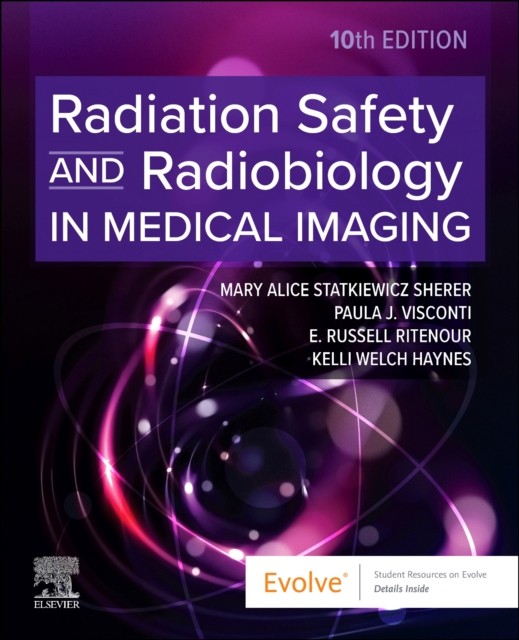 RADIATION SAFETY & RADIOBIOLOGY IN MEDIC by STATKIEWICZ SHERER Paperback