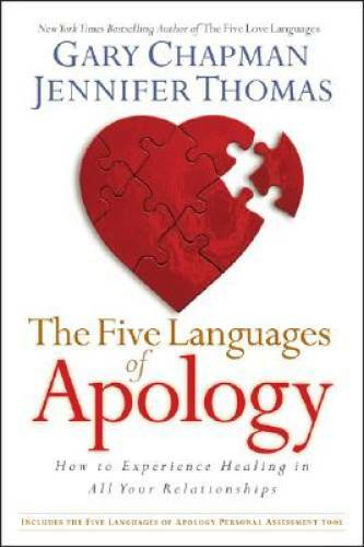 The Five Languages of Apology: How to Experience Healing in all Your – VERY GOOD