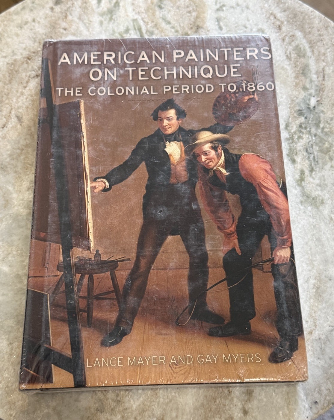 American Painters on Technique: The Colonial Period to 1860 Mayer HC New, Sealed