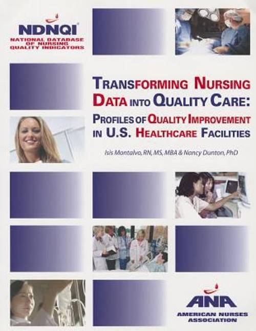 Transforming Nursing Data into Quality Care : Profiles of Quality