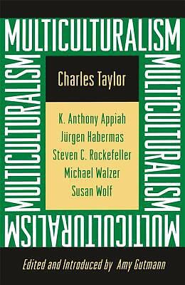 Multiculturalism: Expanded Paperback Edition by Taylor, Charles
