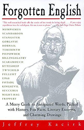 Forgotten English,Jeffrey Kacirk