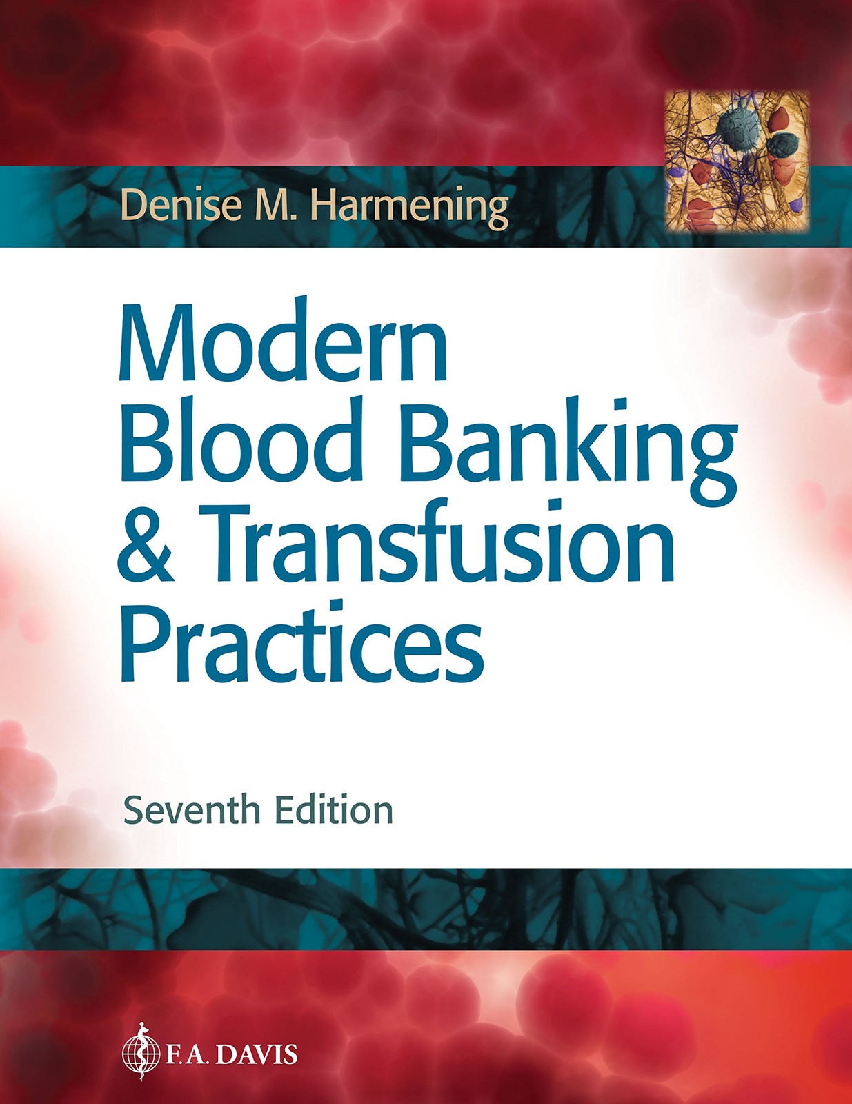 Modern Blood Banking & Transfusion Practices by Harmening