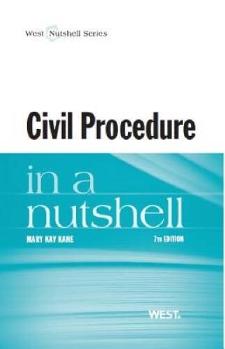 Civil Procedure in a Nutshell – Paperback By Kane, Mary – GOOD
