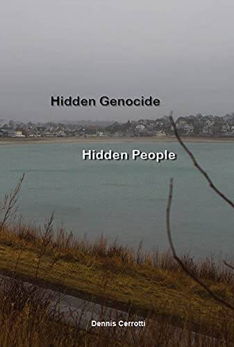 Hidden Genocide, Hidden People by Dennis Cerrotti (2014-08-02) – GOOD