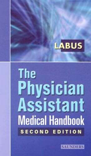 The Physician Assistant Medical Handbook by Pa-C Labus, James Brox: Used
