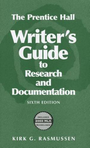 Prentice Hall Writer’s Guide to Research and Documentation by Kirk G. Rasmussen