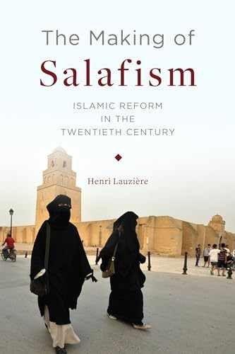 The Making of Salafism: Islamic – Hardcover, by Lauzière Henri – Very Good u