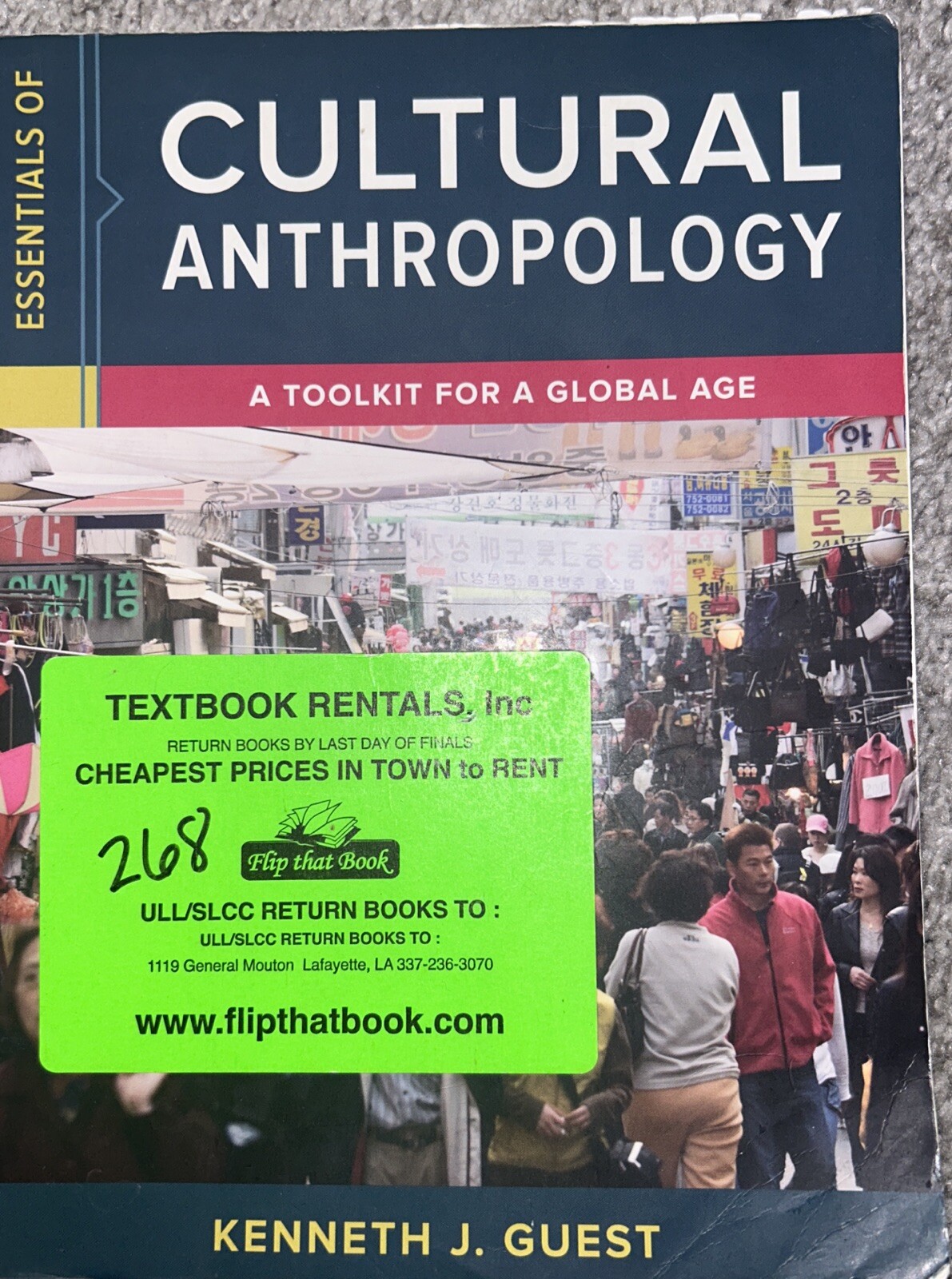 Cultural Anthropology : A Toolkit for a Global Age by Kenneth J. Guest (2019,…