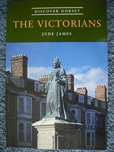 The Victorians (Discover Dorset) by James, Jude Paperback Book The Fast Free