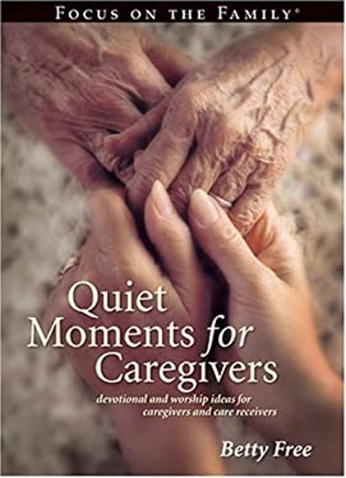 Quiet Moments for Caregivers Paperback Betty Free
