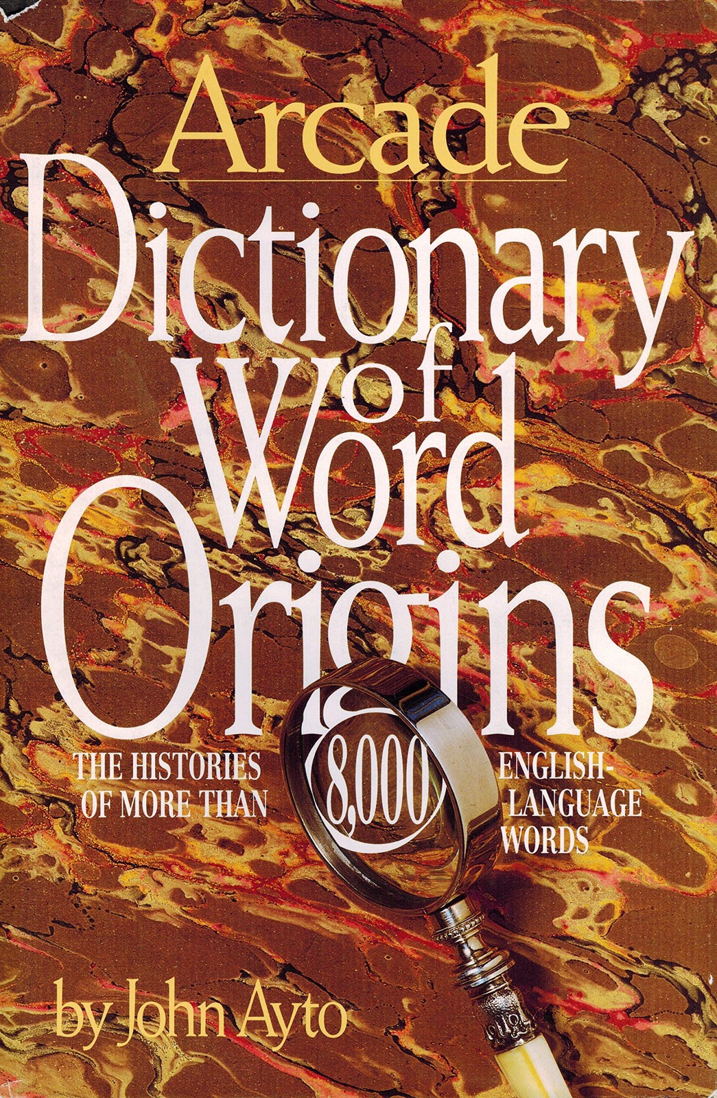 Dictionary of Word Origins by John Ayto