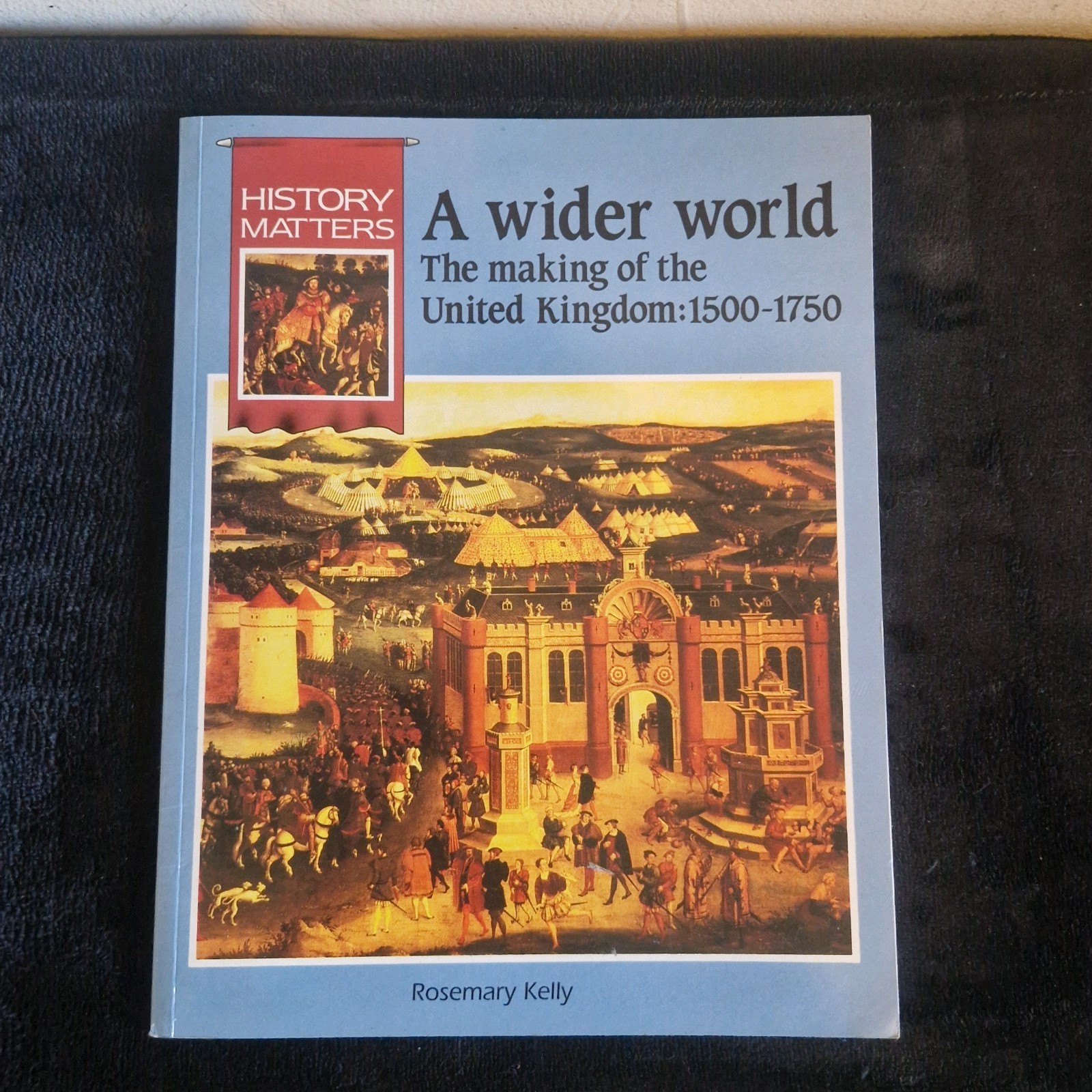 A Wider World The Making Of The United Kingdom 1500-1750
