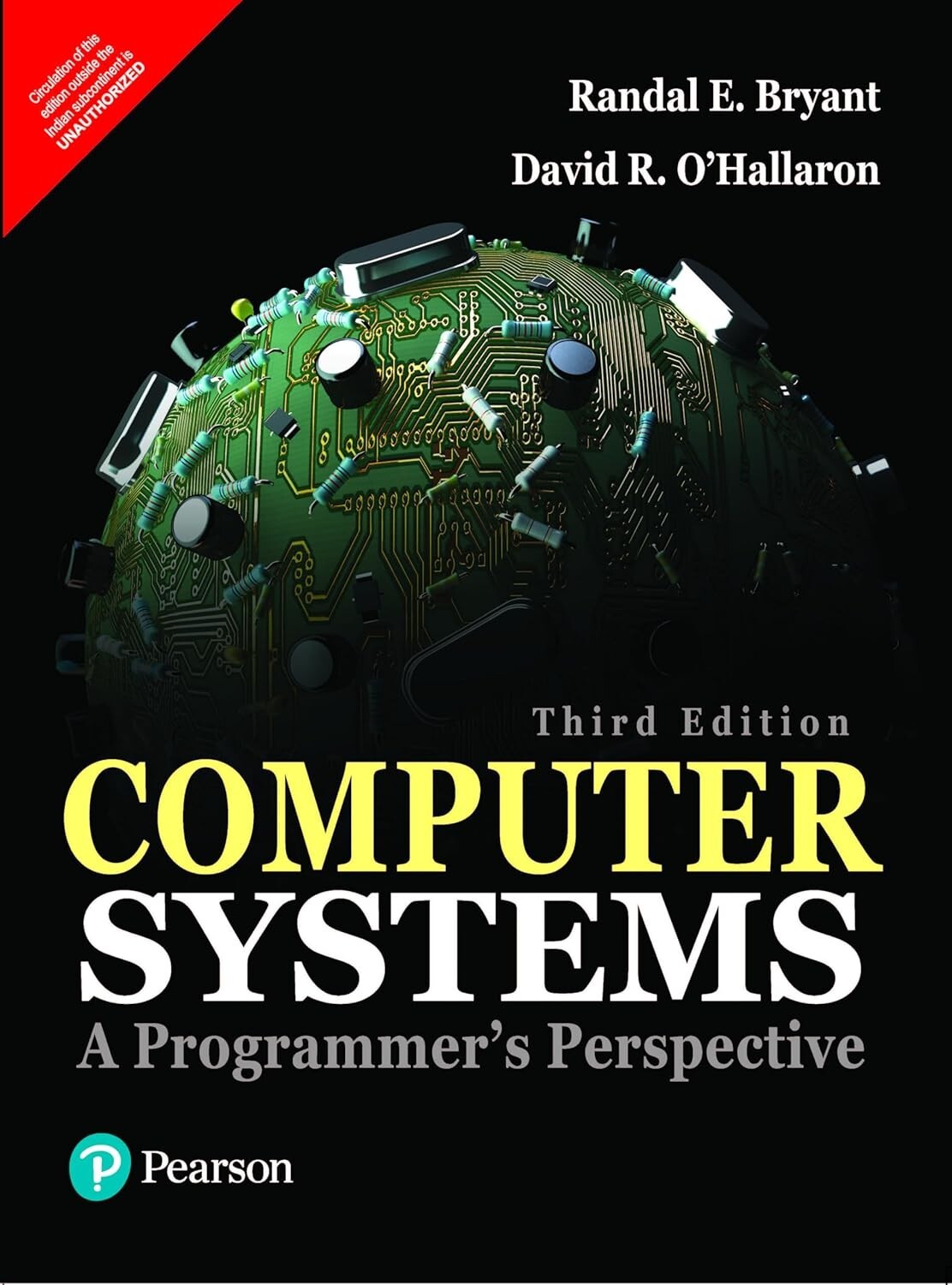 COMPUTER SYSTEMS: A PROGRAMMER’S PERSPECTIVE, 3RD EDN