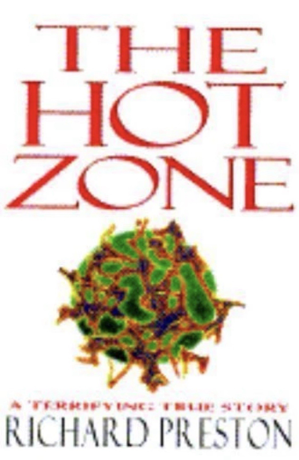 The Hot Zone Richard Preston 1st Edition 1st Print HC/DJ BOOK 1994 NEW UNREAD