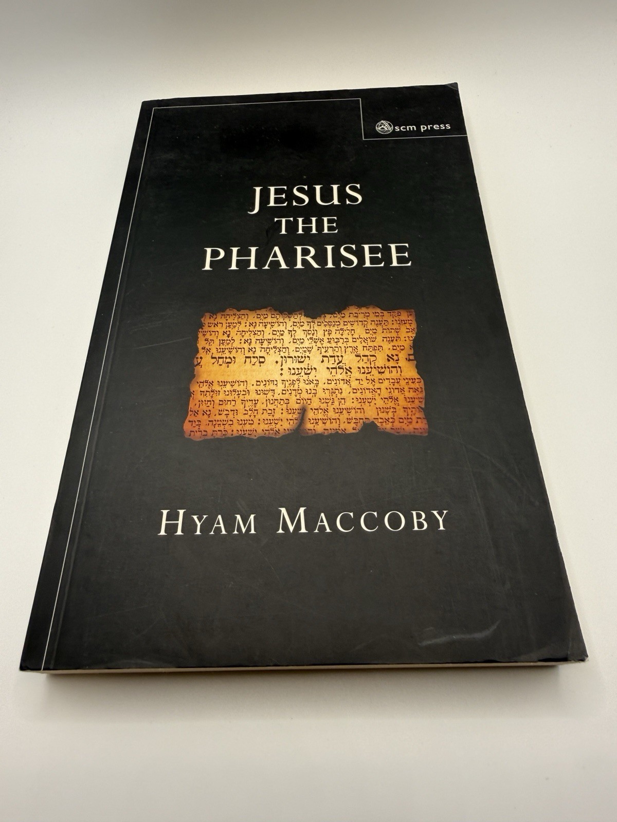 Jesus the Pharisee by Hyam Maccoby: New