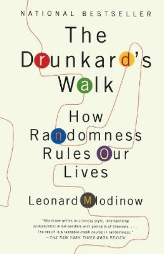 Leonard Mlodinow The Drunkard’s Walk (Paperback)