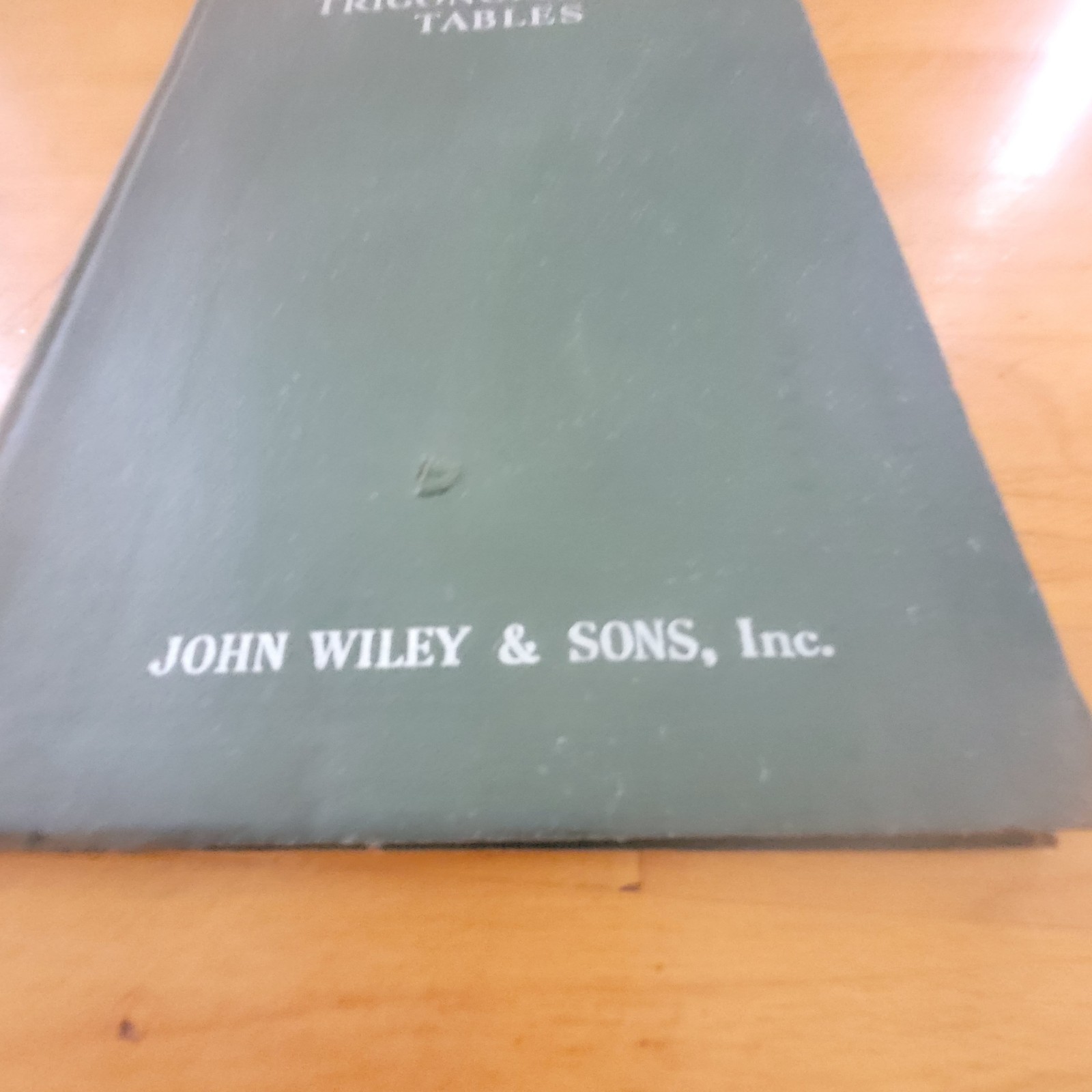 Vintage Wiley Trigonometric Tables John Wiley Sons Hardcover Math Reference Book