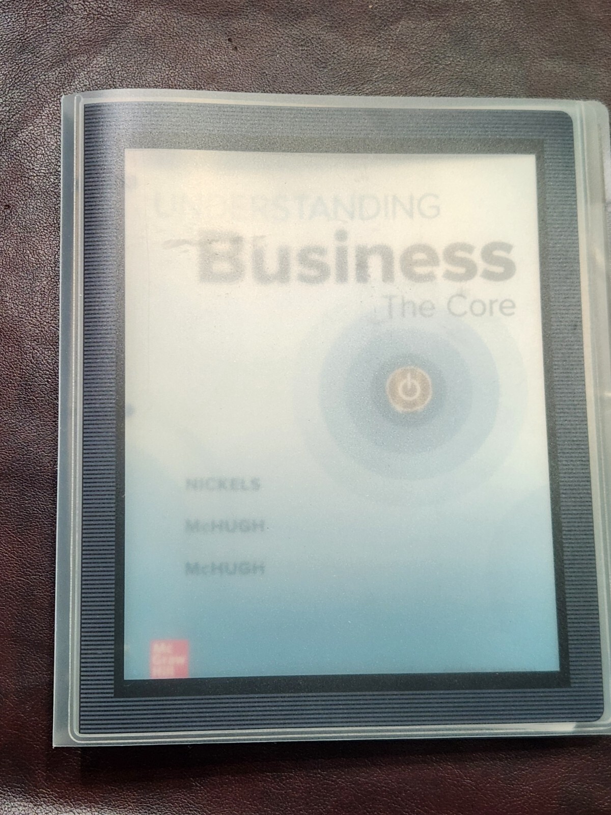 Understanding Business: the Core ~ Loose-Leaf Edition in a Binder, 2nd Edition