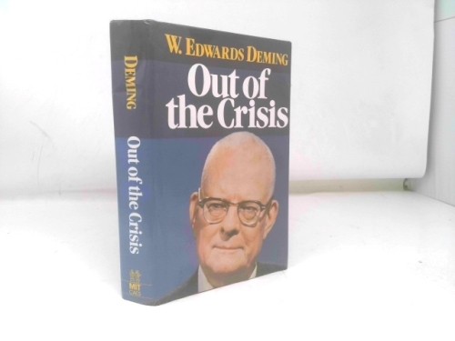 Out of the Crisis (Signed) by W. Edwards Deming
