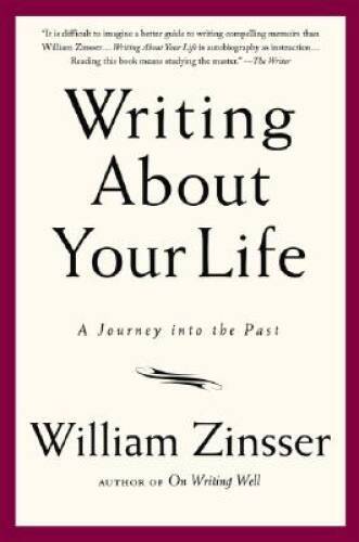 Writing About Your Life: A Journey into the Past – Paperback – VERY GOOD