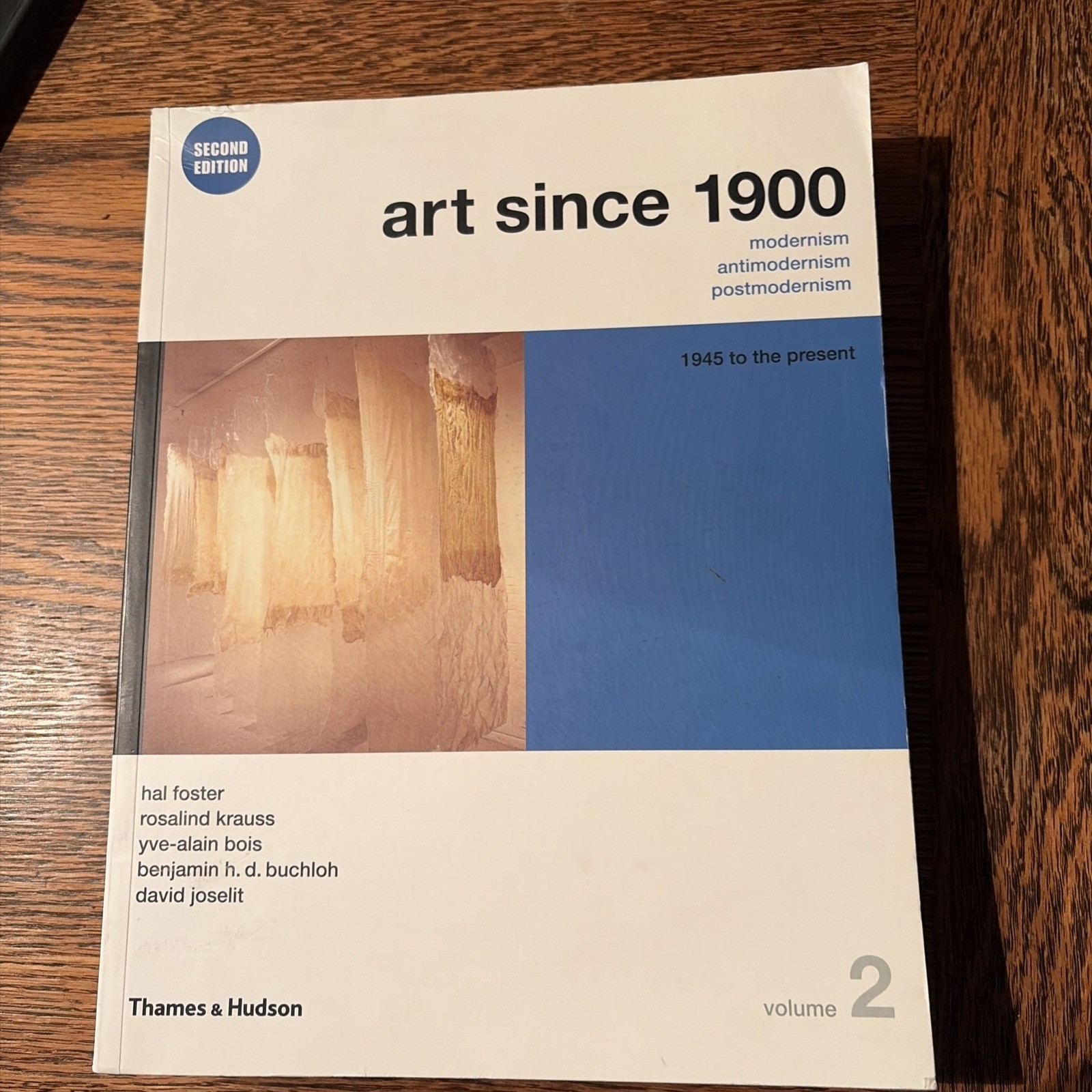 Art Since 1900: 1945 to the Present by Hal Foster: Excellent Condition!