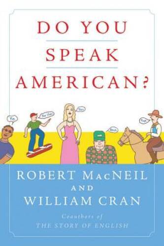 Do You Speak American – Paperback By MacNeil, Robert – ACCEPTABLE