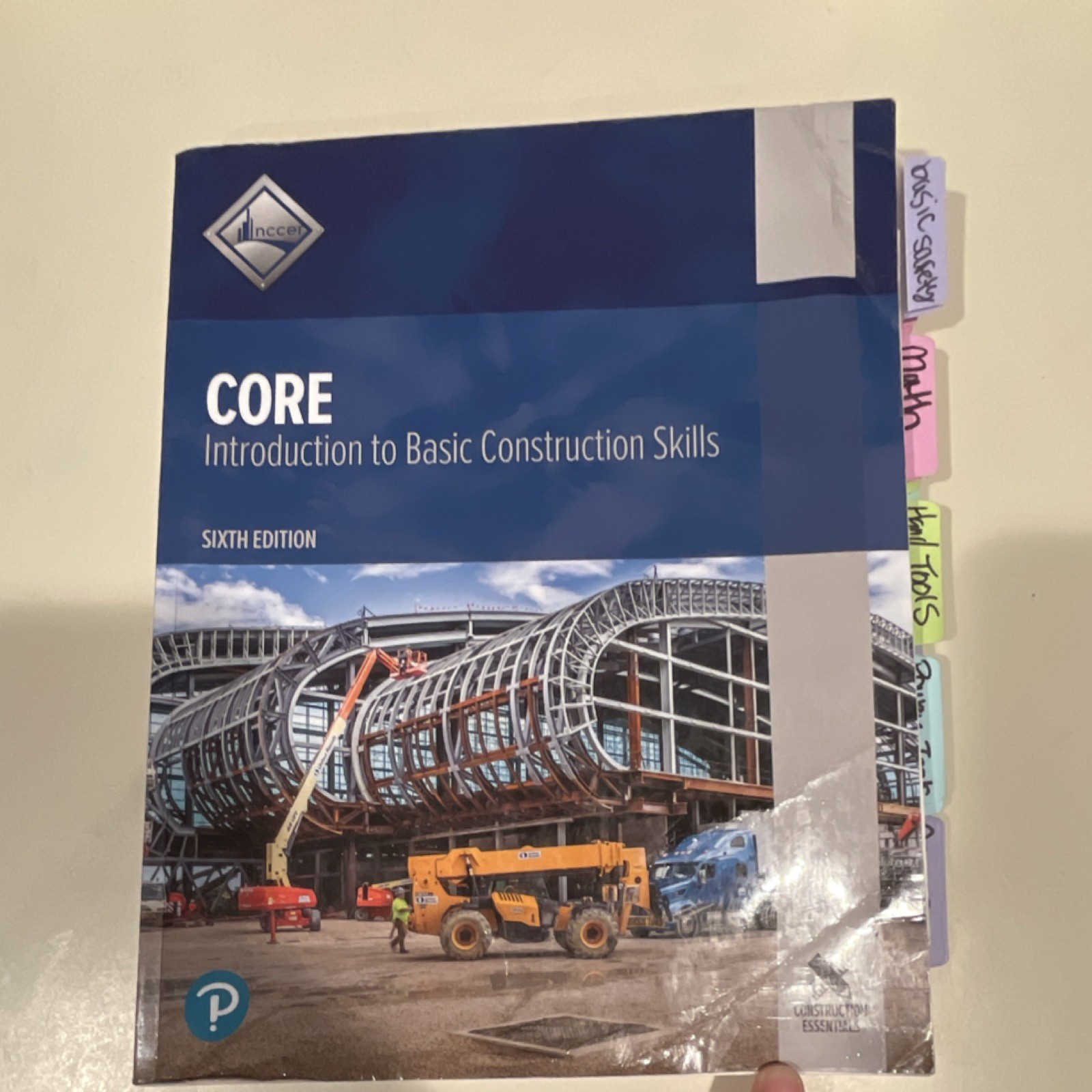 Pearson NCCER Core Introduction to Basic Construction Skills Sixth Edition