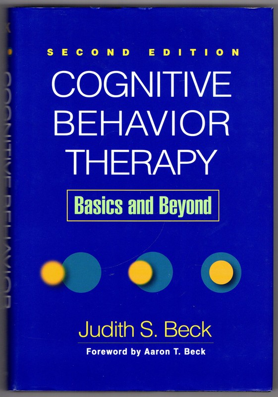 Cognitive Behavior Therapy, Second Edition: Basics and Beyond ~ Judith S. Beck