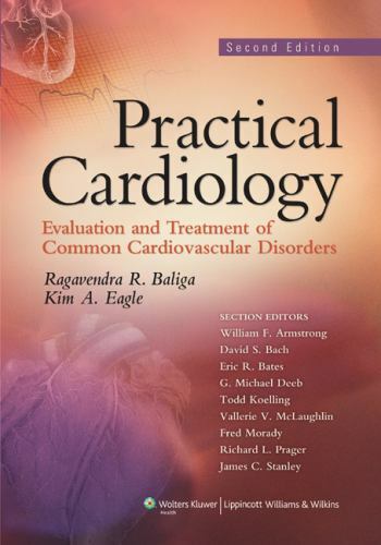 Practical Cardiology: Evaluation and Treatment of Common Cardiovascular…