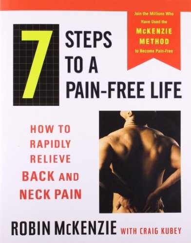 7 Steps to a Pain-Free Life: – Paperback, by McKenzie Robin; Kubey – Very Good x