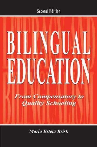 Bilingual Education: From Compensatory To Quality Schooling