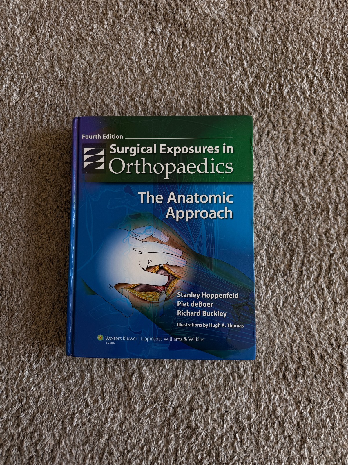 Surgical Exposures in Orthopaedics : The Anatomic Approach by Richard Buckley