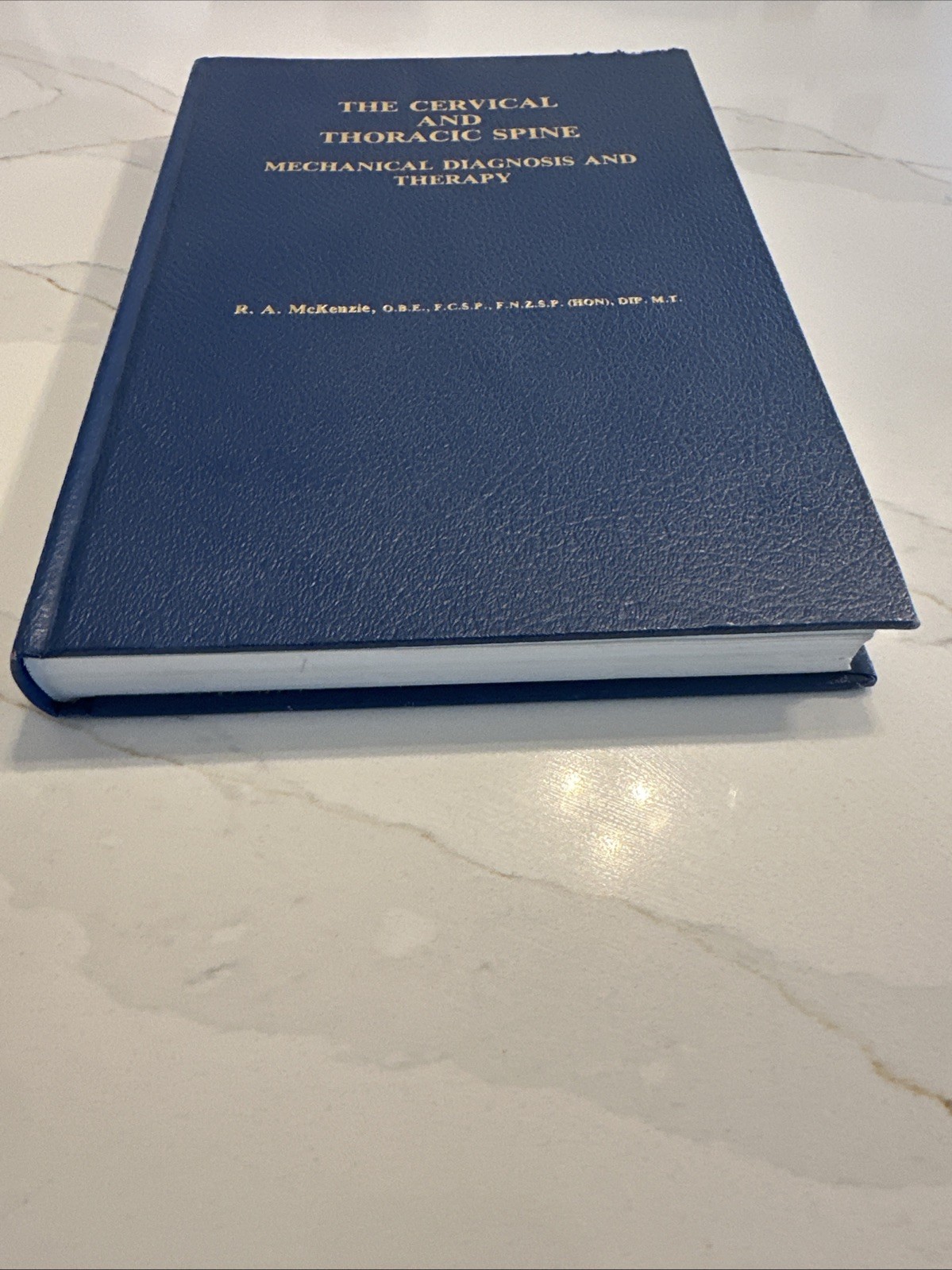 Cervical and Thoracic Spine: Mechanical Diagnosis and Therapy by Robin McKenzie