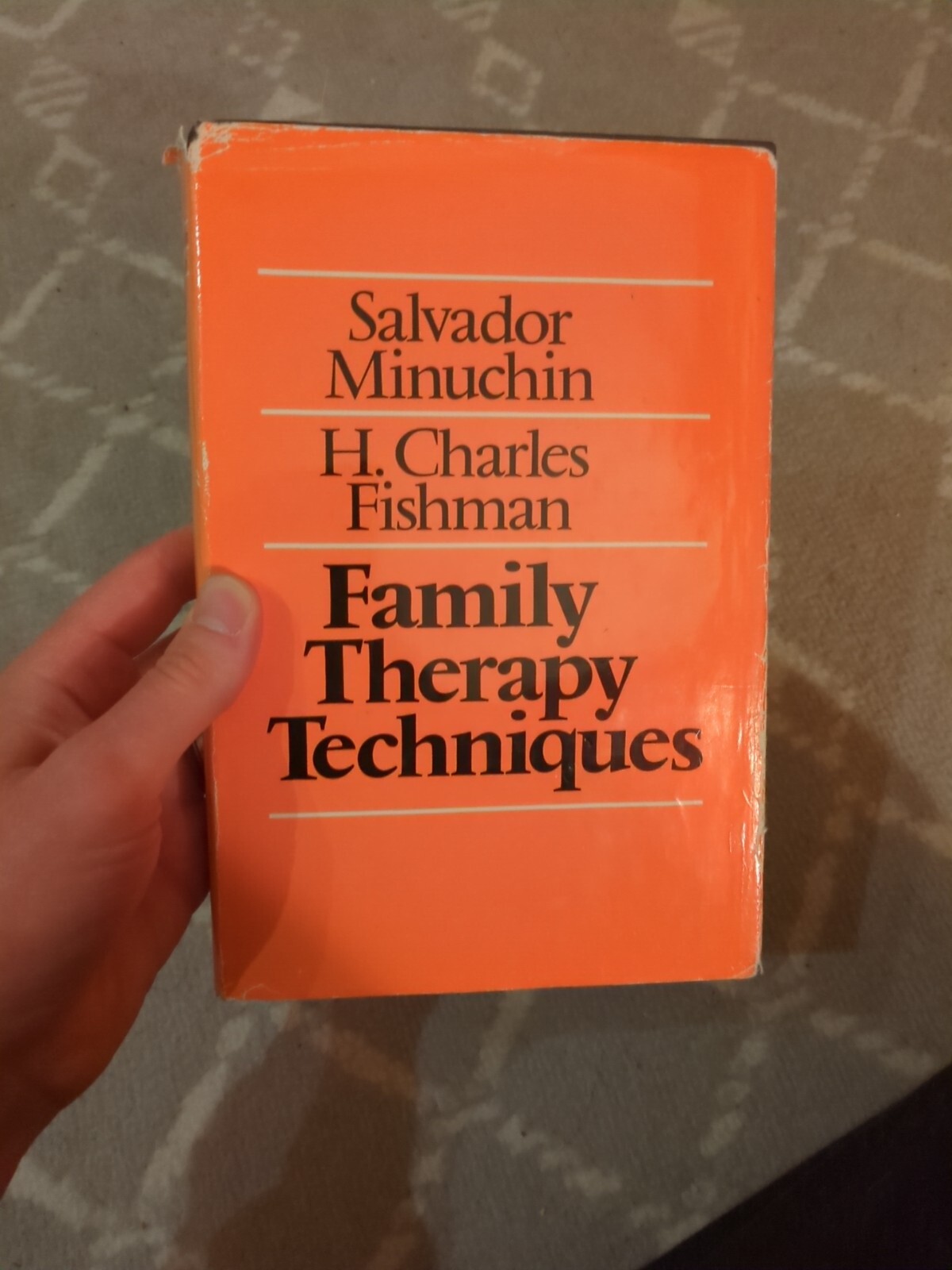 Family Therapy Techniques (By Salvador Minuchin And H.Charles Fishman)