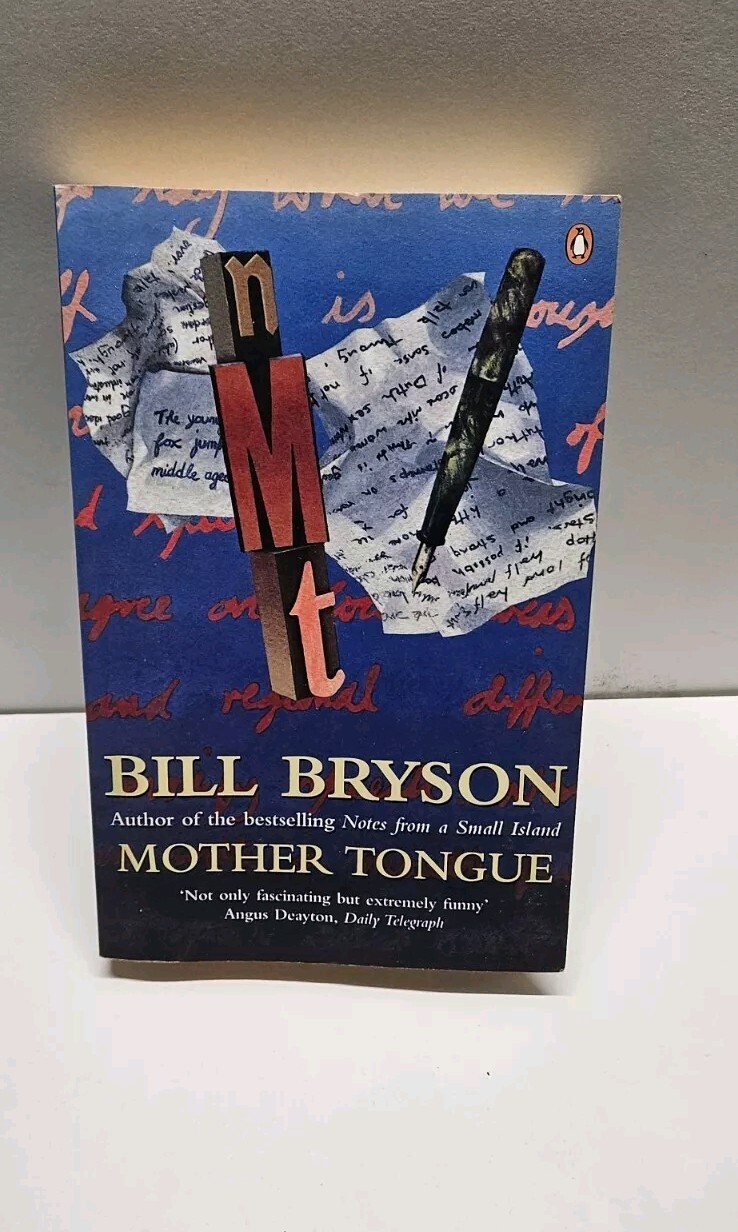 Mother Tongue: The English Language by Bill Bryson (Paperback, 1991)