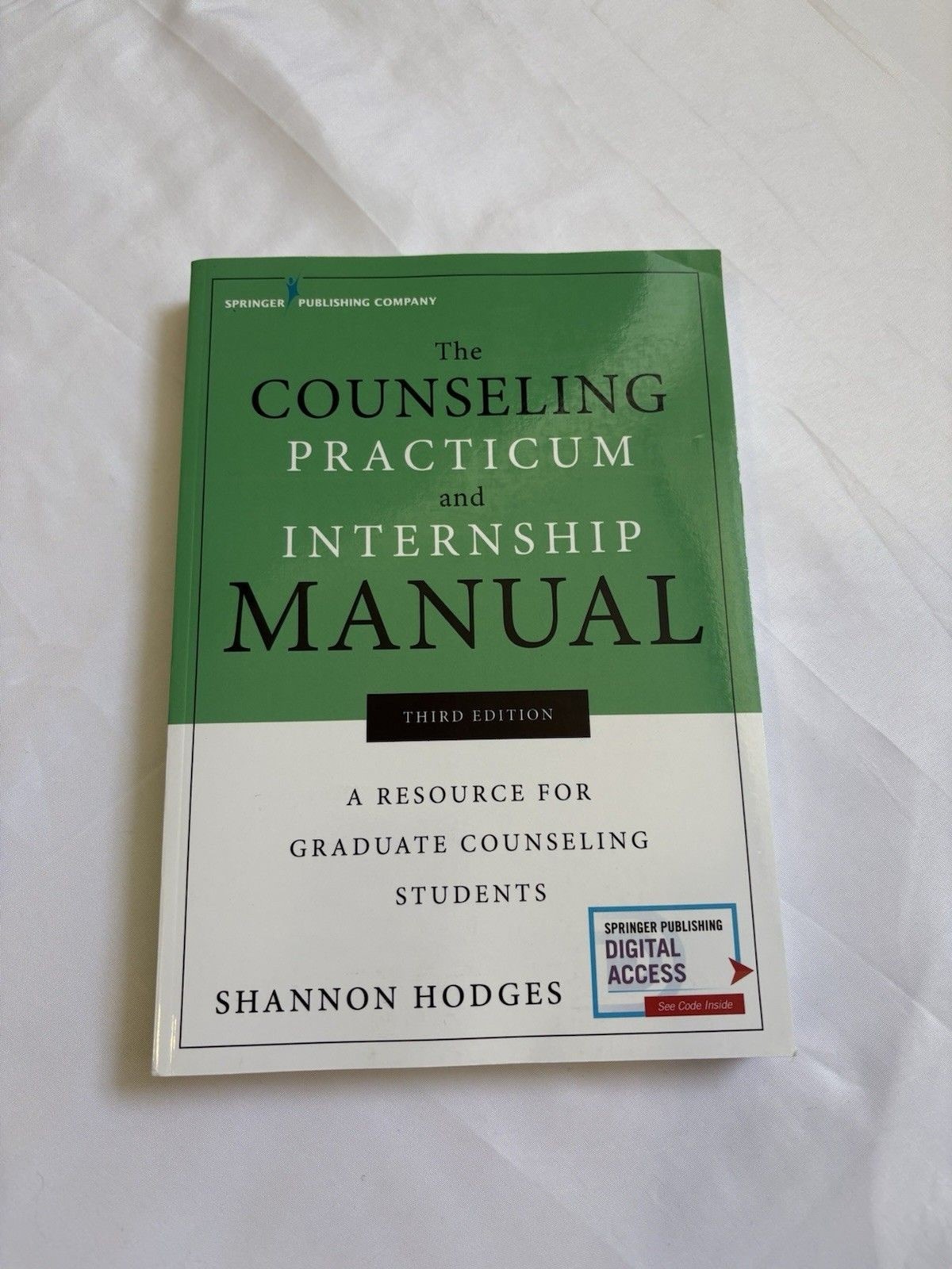The Counseling Practicum and Internship Manual : A Resource for Graduate…