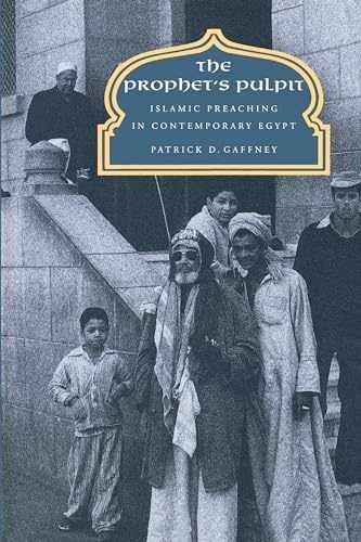 The Prophet’s Pulpit: Islamic – Paperback, by Gaffney Patrick D. – Acceptable