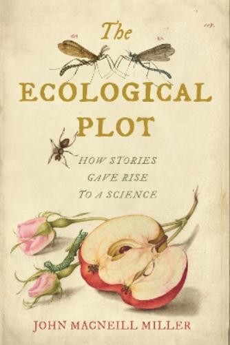 John MacNeill Miller The Ecological Plot (Hardback) (UK IMPORT)