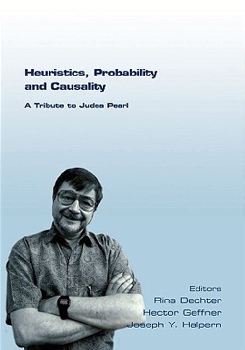Heuristics, Probability and Causality. A Tribute to Judea Pearl, Like New Us…