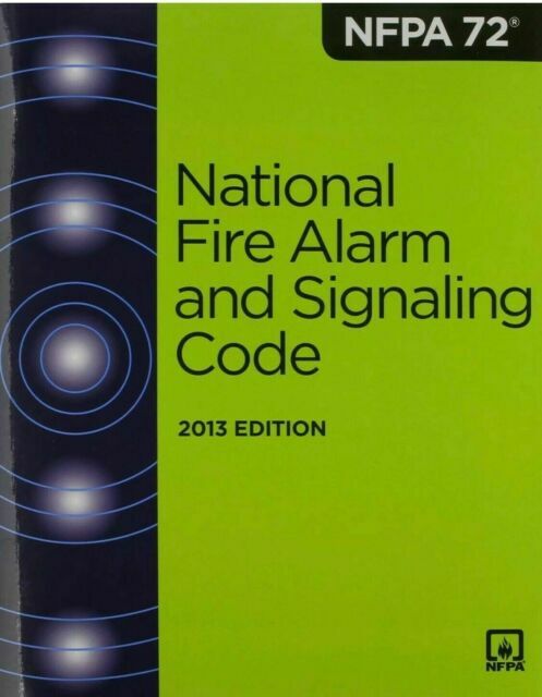2013 NFPA 72: National Fire Alarm and Signaling Code