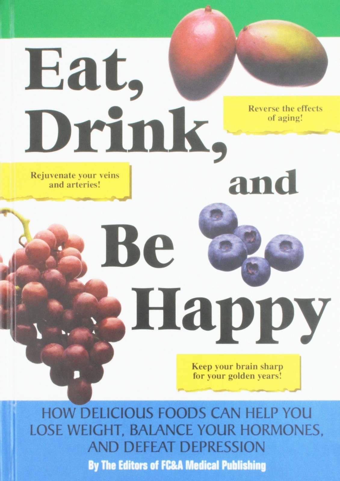 Eat, Drink and Be Happy – FC&A – Acceptable – See condition notes