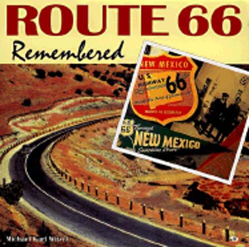 Route 66 Remembered by Michael Karl Witzel: Used