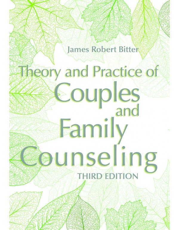 Theory and Practice of Couples and Family Counseli…