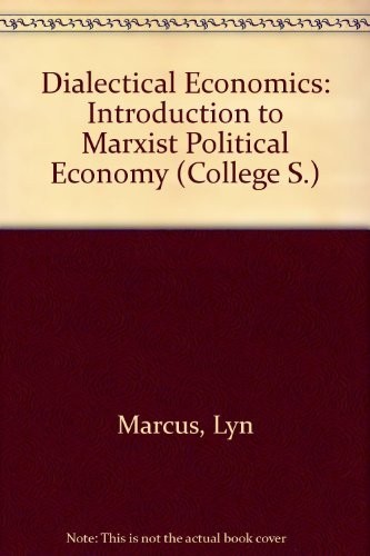 Dialectical Economics: An Introduction to Marxist Political Ec…