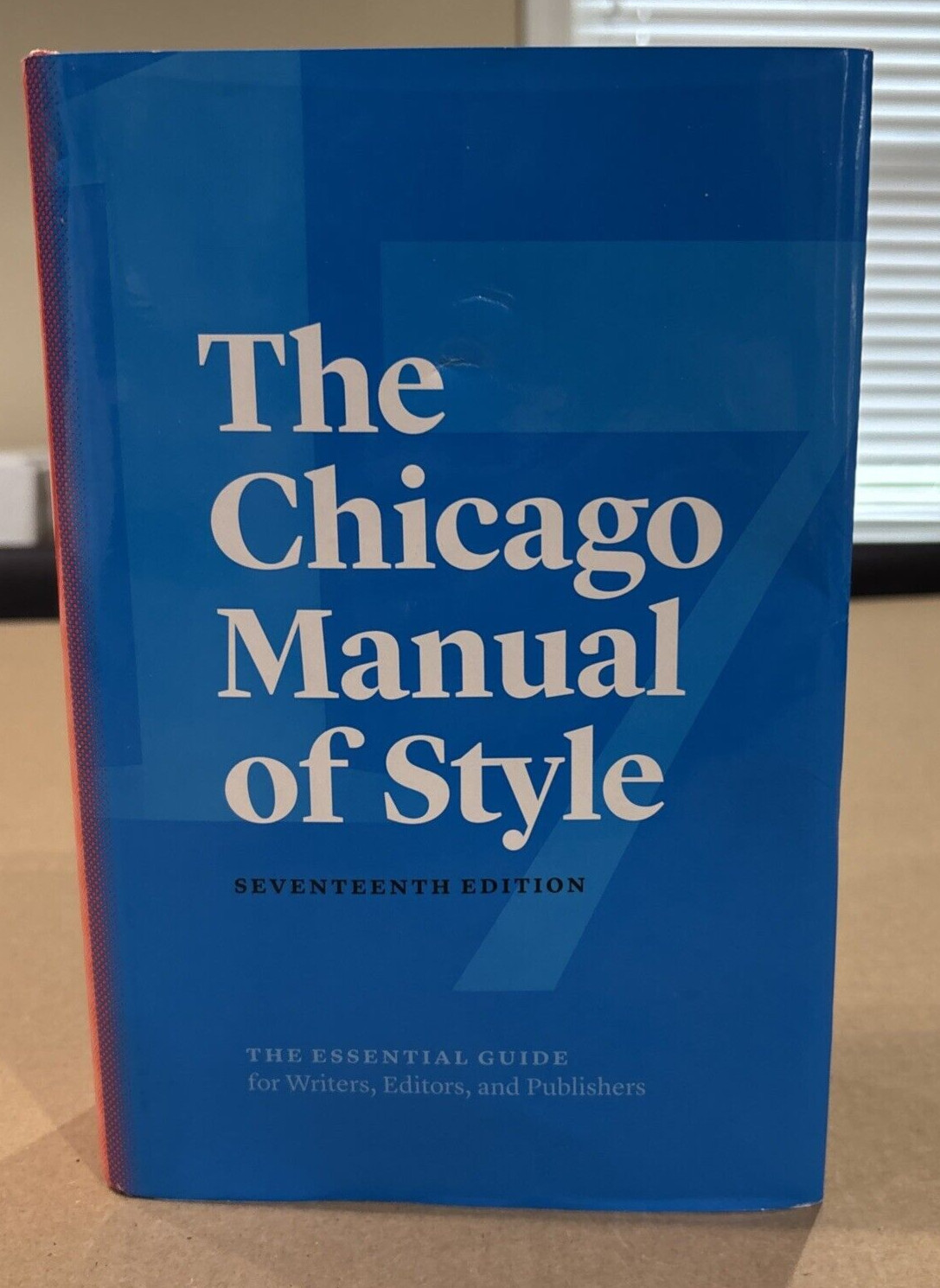 The Chicago Manual of Style, 17th Edition by University of Chicago Press 2017