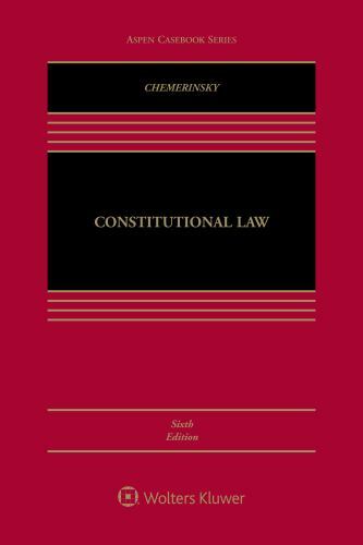 Constitutional Law [Connected eBook with Study Center] (Aspen Casebook) by Erwi