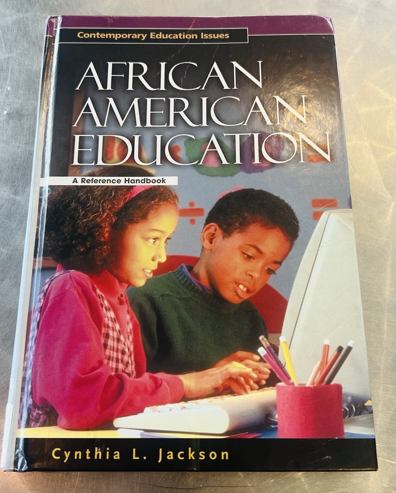 African American Education: A Reference Handbook by Cynthia L Jackson: New