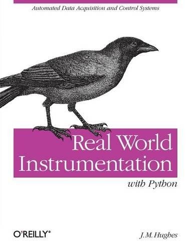 J. M. Hughes Real World Instrumentation with Python (Paperback) (UK IMPORT)